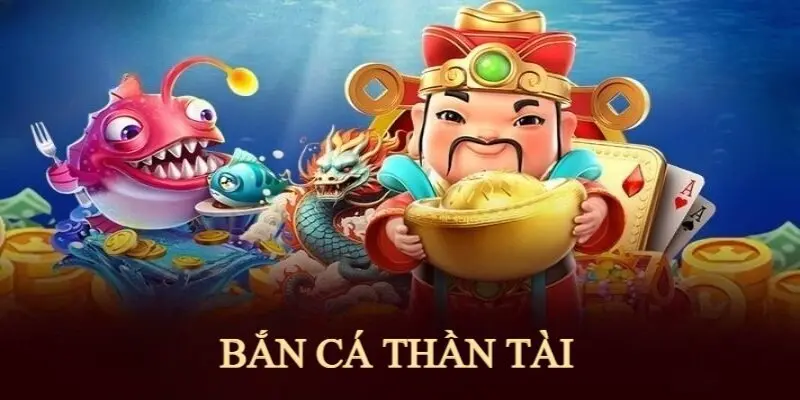 Bắn Cá Thần Tài là sản phẩm giải trí nổi bật bậc nhất tại nhà cái KUBET