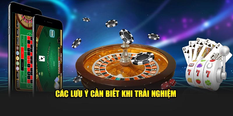 Các lưu ý cần biết khi trải nghiệm tải app KUBET